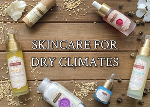 Skincare for Dry Climates. What it means and why it's important.