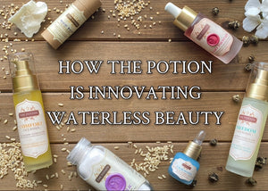 How The Potion Is Innovating Waterless Beauty